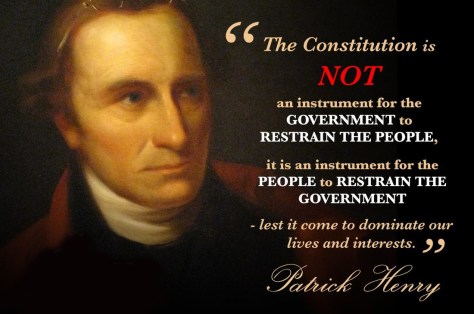 The Constitution is NOT an instrument for the GOVERNMENT to RESTRAIN THE PEOPLE